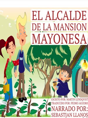 cover image of El Alcalde de la Mansion Mayonesa